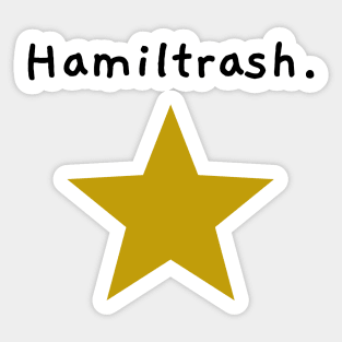 Hamiltrash Sticker